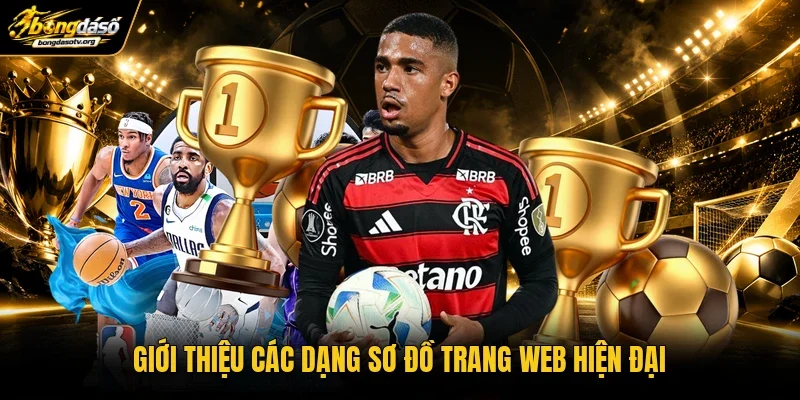 Giới thiệu các dạng sơ đồ trang web hiện đại Giới thiệu các dạng sơ đồ trang web hiện đại