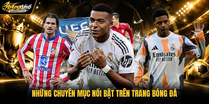 Những chuyên mục nổi bật trên trang bóng đá