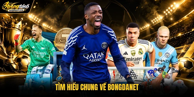 Tìm hiểu chung về Bongdanet Tìm hiểu chung về Bongdanet